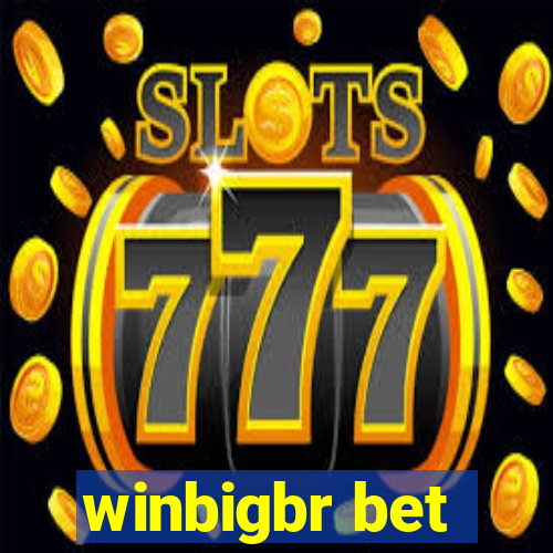 winbigbr bet